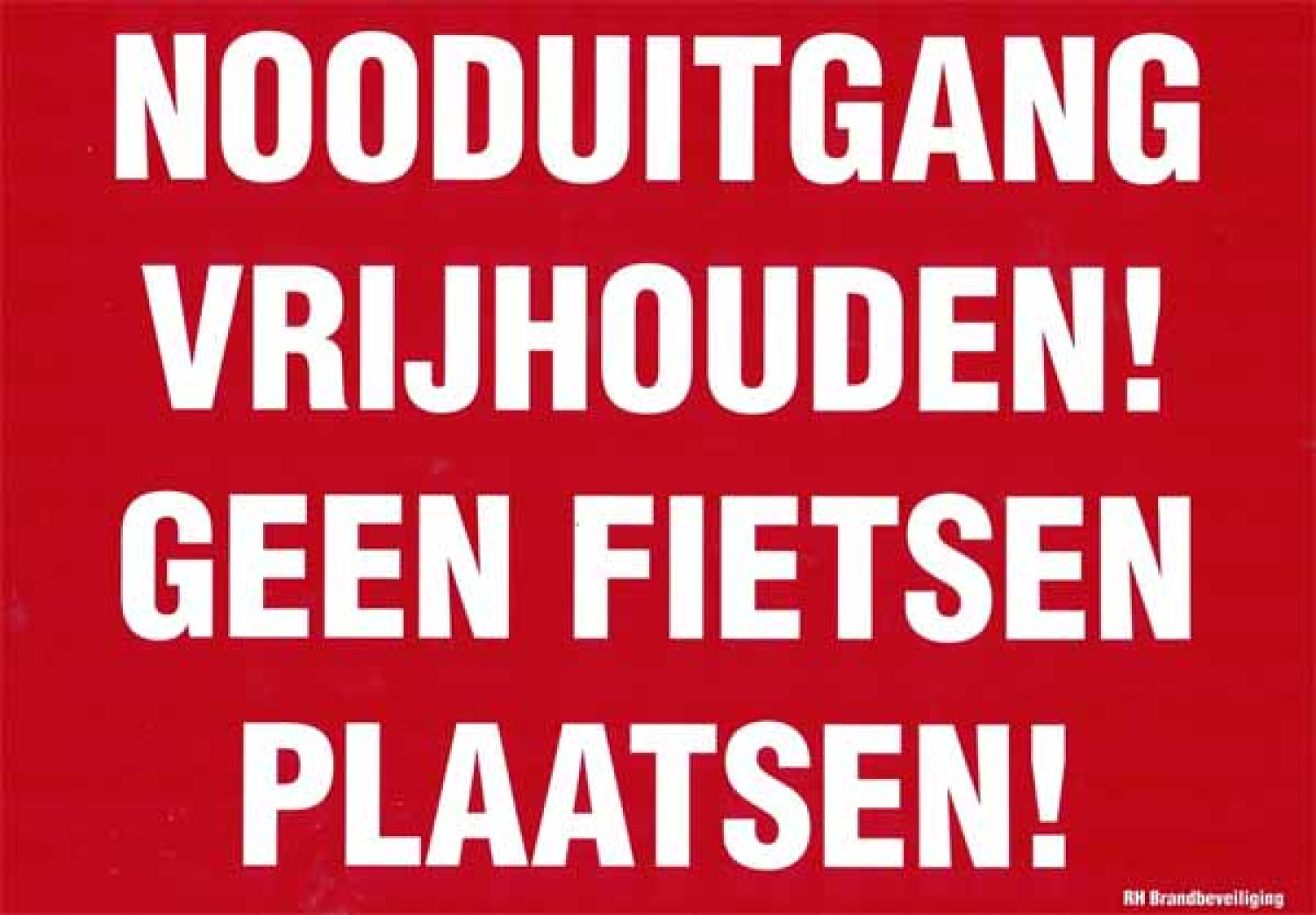 Pictogram nooduitgang vrijhouden geen fietsen plaatsen